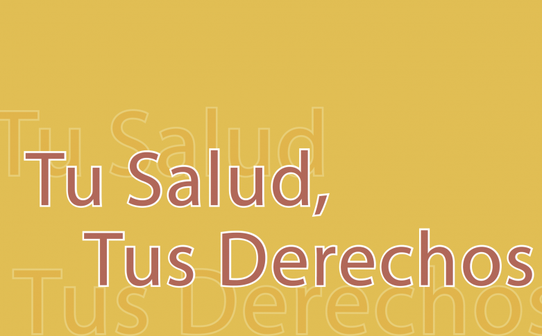 Tu Salud, Tus Derechos