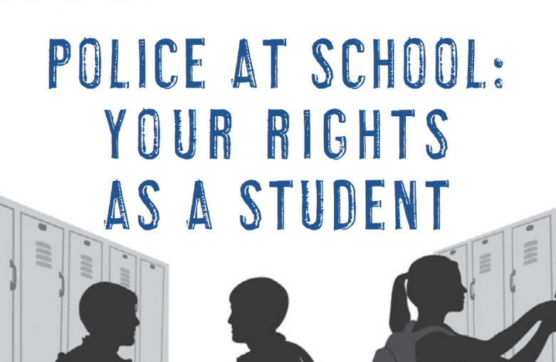 Police at School: Your Rights as a Student