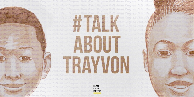 It's Time to #TalkAboutTrayvon