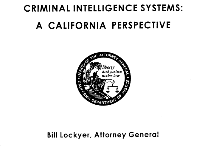 Criminal Intelligence Systems: A California Perspective