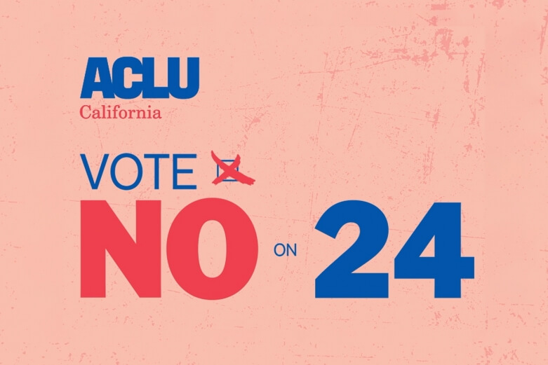 Californians Should Vote No on Prop 24