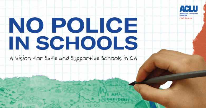 a hand holding a pen on the right and text that reads 'No Police In Schools'