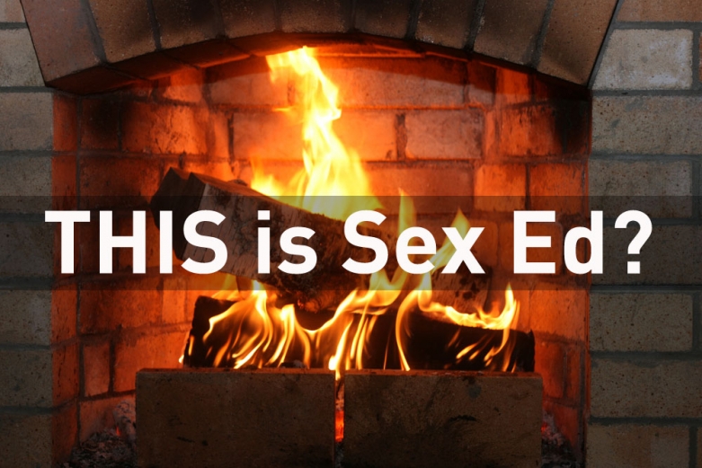 this is sex ed? (a fireplace)
