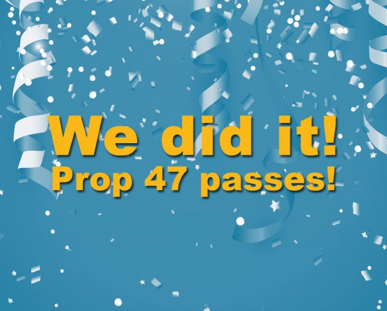 We did it - Prop 47 passes!