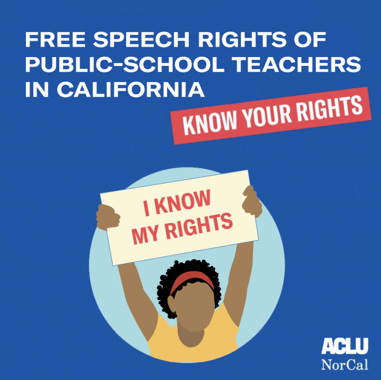 Free speech rights of public school teachers in California