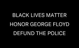 Honor George Floyd, Defund the Police