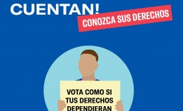 Conozca sus derechos: ¡Todos los votos cuentan!