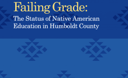 A graphic from the cover page of our report "Failing Grade: The Status of Native American Education in Humboldt County"