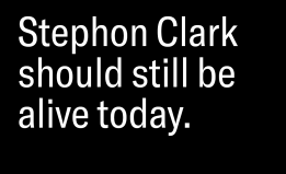 Stephon Clark should still be alive today