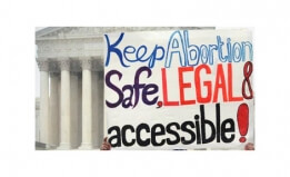 Keep abortion safe, legal, and accessible.