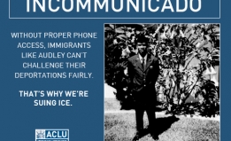 Without proper phone access, immigrants like Audley Lyon can't challenge their deportations fairly.