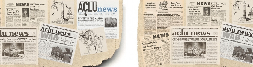 Cropped images of news clippings of the ACLU News